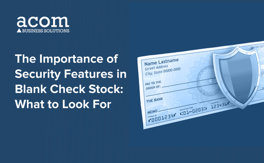 The Importance of Security Features in Blank Check Stock: What to Look For