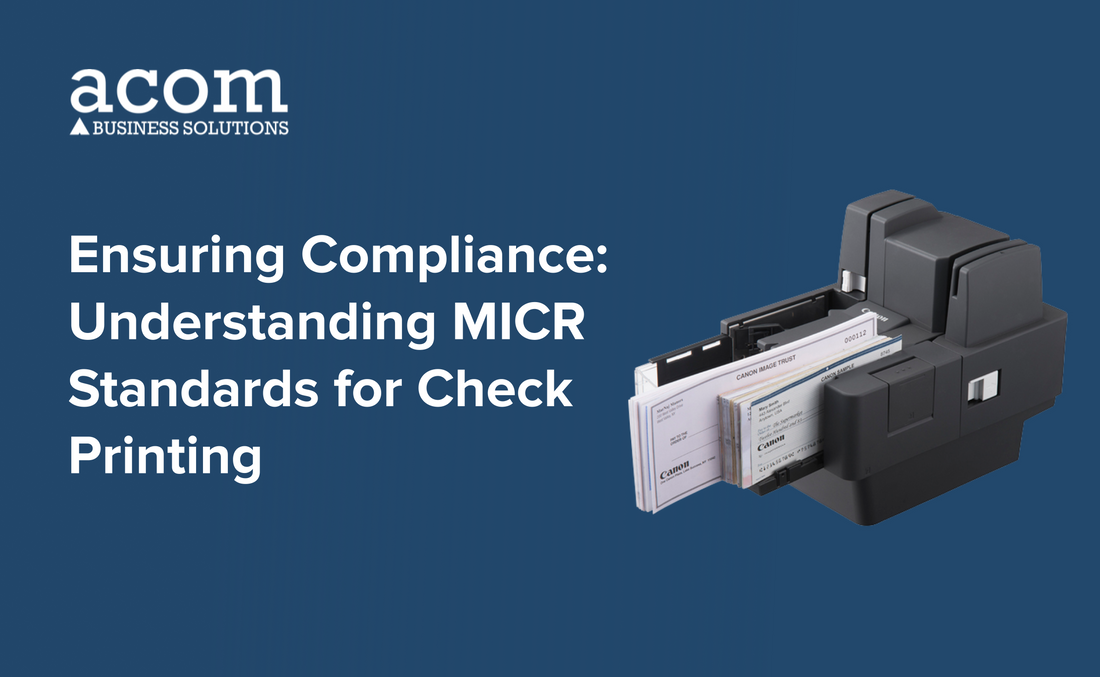 Ensuring Compliance: Understanding MICR Standards for Check Printing